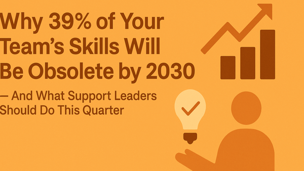 🔥 Why 39% of Your Team’s Skills Will Be Obsolete by 2030