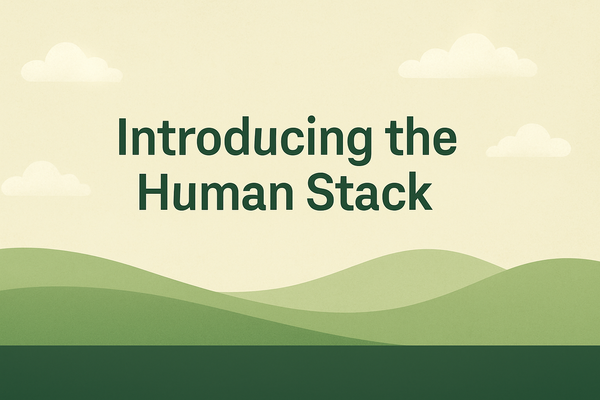 Introducing the Human Stack